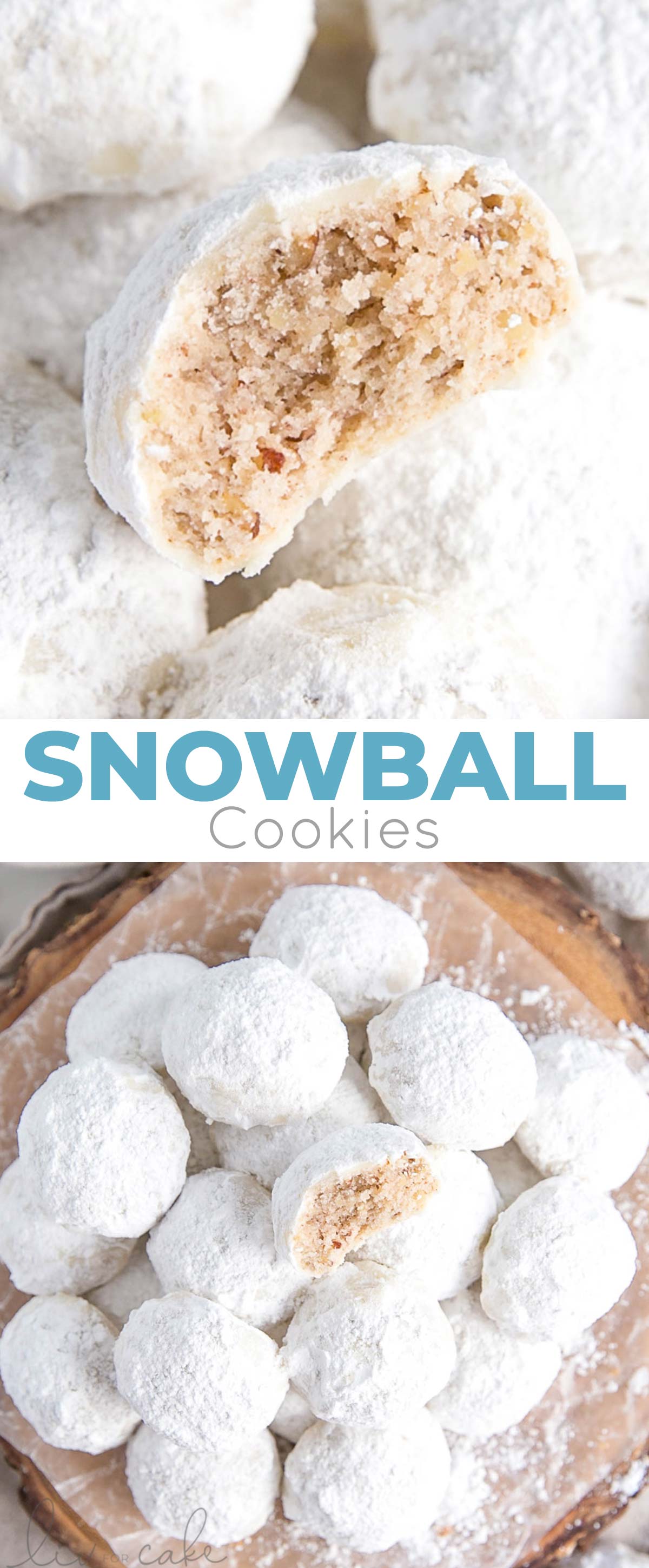 These Snowball Cookies are buttery, melt-in-your-mouth delicious! Pecan cookies with a hint of cinnamon dusted with powdered sugar. | livforcake.com Collage photo of Snowball Cookies